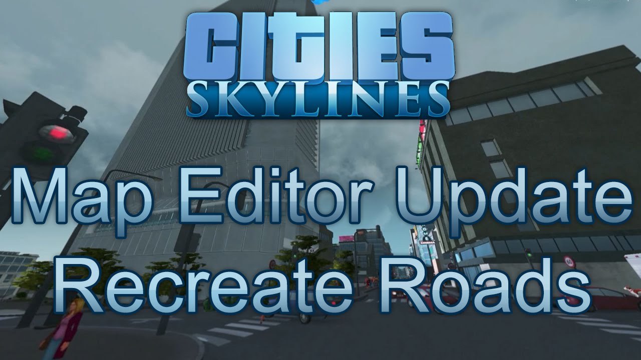 Cities skylines road editor 2